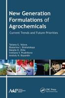 New Generation Formulations of Agrochemicals: Current Trends and Future Priorities