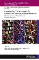 Engineering Technologies for Renewable and Recyclable Materials: Physical-Chemical Properties and Functional Aspects