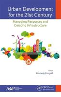 Urban Development for the 21st Century: Managing Resources and Creating Infrastructure