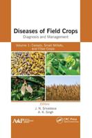 Diseases of Field Crops Volume 1 Cereals, Small Millets, and Fiber Crops