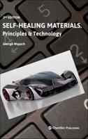 Self-healing Materials. Principles & Technology, 2nd Edition