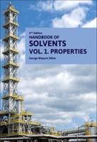 Handbook of Solvents. Volume 1 Properties
