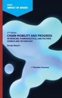 Chain Mobility and Progress in Medicine, Pharmaceuticals, and Polymer Science and Technology