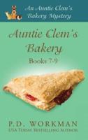 Auntie Clem's Bakery 7-9: Cozy Culinary & Pet Mysteries
