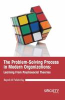 The Problem-Solving Process in Modern Organizations