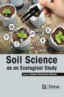 Soil Science as an Ecological Study