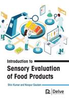 Introduction to Sensory Evaluation of Food Products
