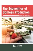 The Economics of Soilless Production