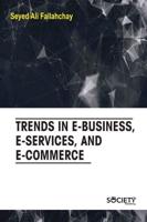 Trends in E-Business, E-Services, and E-Commerce