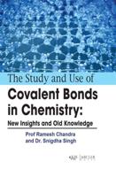 The Study and Use of Covalent Bonds in Chemistry