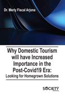 Why Domestic Tourism Will Have Increased Importance in the Post-Covid19 Era