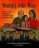 Muinji'j Asks Why