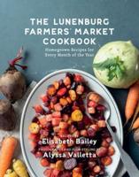 Lunenburg Farmers' Market Cookbook