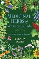 Medicinal Herbs of Western Canada