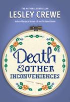 Death & Other Inconveniences