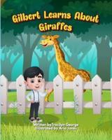 Gilbert Learns about Giraffes