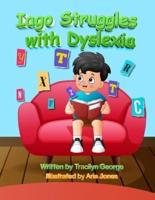 Iago Struggles With Dyslexia