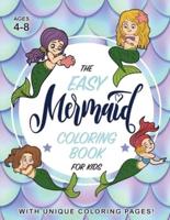 The Easy Mermaid Coloring Book for Kids: (Ages 4-8) With Unique Coloring Pages!