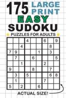 175 Large Print Easy Sudoku Puzzles for Adults