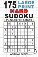 175 Large Print Hard Sudoku Puzzles for Adults