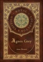 Agnes Grey (Royal Collector's Edition) (Case Laminate Hardcover With Jacket)