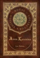 Anna Karenina (Royal Collector's Edition) (Case Laminate Hardcover With Jacket)