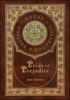Pride and Prejudice (Royal Collector's Edition) (Case Laminate Hardcover With Jacket)