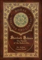 The Hound of the Baskervilles (Royal Collector's Edition) (Illustrated) (Case Laminate Hardcover With Jacket)