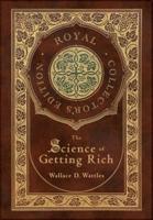The Science of Getting Rich (Royal Collector's Edition) (Case Laminate Hardcover With Jacket)