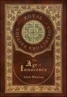 The Age of Innocence (Royal Collector's Edition) (Case Laminate Hardcover With Jacket)