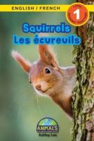 Squirrels / Les Écureuils