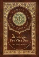Apologia Pro Vita Sua (Royal Collector's Edition) (Case Laminate Hardcover With Jacket)