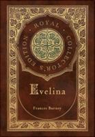 Evelina (Royal Collector's Edition) (Case Laminate Hardcover With Jacket)