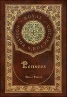 Pensees (Royal Collector's Edition) (Case Laminate Hardcover With Jacket)