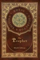 The Prophet (Royal Collector's Edition) (Case Laminate Hardcover With Jacket)