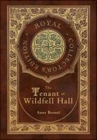The Tenant of Wildfell Hall (Royal Collector's Edition) (Case Laminate Hardcover With Jacket)
