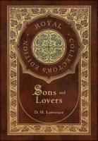 Sons and Lovers (Royal Collector's Edition) (Case Laminate Hardcover With Jacket)