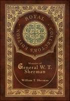 Memoirs of General W. T. Sherman (Royal Collector's Edition) (Case Laminate Hardcover With Jacket)