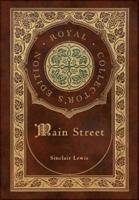 Main Street (Royal Collector's Edition) (Case Laminate Hardcover With Jacket)