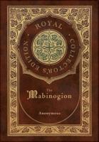 The Mabinogion (Royal Collector's Edition) (Case Laminate Hardcover With Jacket)