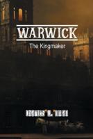 Warwick: The Kingmaker