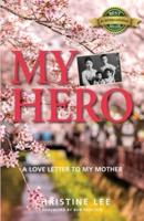 My Hero: A love letter to my mother
