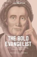 The Bold Evangelist