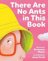 There Are No Ants In This Book