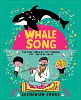 Whalesong: The True Story of the Musician Who Talked to Orca