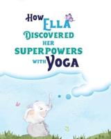 How Ella Discovered Her Superpowers With Yoga