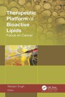 Therapeutic Platform of Bioactive Lipids