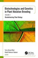 Biotechnologies and Genetics in Plant Mutation Breeding. Volume 2 Revolutionizing Plant Biology