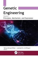 Genetic Engineering. Volume 1 Principles, Mechanism, and Expression