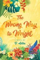 The Wrong Way to Wright
